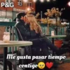 P&G PURBEC 00 Me gusta pasar tiempo contigo