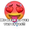 ME MOJO AL VER
TUS FOTOS!!
