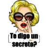 Te digo un
secreto?