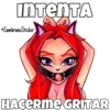 INTENTA
ZambranoSticker
HACERME GRITAR