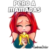 PERO A
MAMADAS
ZambranoSticker