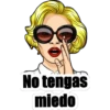 No tengas
miedo
