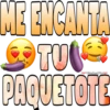 ME ENCANTA
TU
PAQUETOTE