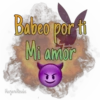 Babeo por
20 por ti
Mi amor