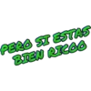 PERO SI ESTAS
BIEN RICOA
