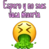 Espero y no seas
Vaca muerta