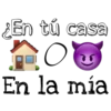 ¿En tú casa o en la mía?