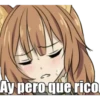 Ay pero que rico