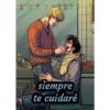 siempre
te cuidaré