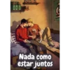 Nada como
estar juntos