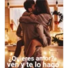 ¿Quieres amor?
ven y te lo hago