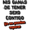 MIS GANAS
DE TENER
SEXO
CONTICO
ga no pueden
esperar

