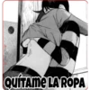 QUÍTAME LAROPA