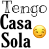Tengo
Casa
Sola
