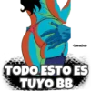 •ZumbranaSneker
TODO ESTO ES
TUYO BB