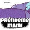 PRÉNDeme MAMI