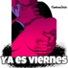 •ZambranoSncker
PACHU
YA es VIERnes