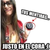 TUS MENTIRAS.
VGT
JUSTO EN EL CORA:I