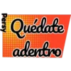 Quédate
adentro