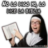 NO LO DIGO YO, LO DICE LA BIBLIA