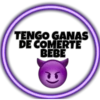 TENGO GANAS
DE COMERTE
BEBE
