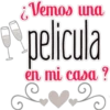 ¿Vemos una
pelicula
en mi casa ?