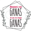 Amaneci con
GANAS
GANAS
VANAJ
de que me tengaD