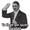 Ya llegó por quién
loraban