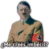 Me creés imbécil?