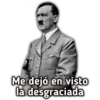 Me dejó en visto
la desgraciada