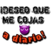 IDESEO QUE
ME COJAS
diario!
