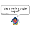 Vas a venir a coger
o que?
@YoSoy Teba