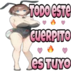 ViickyFa
TODO ESTE
CUERPITO
es TUYO