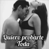 Quiero probarte
Toda