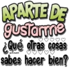 APARTE DE
gustarme
¿Qué otras cosas
Viickyfas
sabes hacer bien?