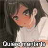 Quiero montarte