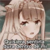 Quisiera sentirla dura dentro de mi
