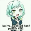 Iya iya, ngentod kan?
paham kok.