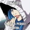 OH GITU
GW SI GA PEDULI
XIZ
KONTOL