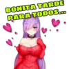 BONITA TARDE
PARA TODOS...