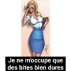 Call
s
Je ne m'occupe que
des bites bien dures