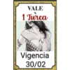 VALE
1 Turca
Vigencia
30/02