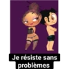 Je résiste sans problèmes 76