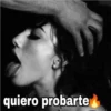quiero probarte