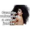 Cuando volvemos a sudar juntos