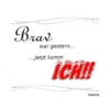 Bras war gestern... ...jetzt komm ICH! hosted by