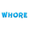 WHORE