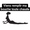 Viens remplir ma bouche toute chaude