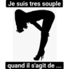 Je suis tres souple quand il s'agit de ...