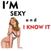 I'M SEXY and I KNOW IT